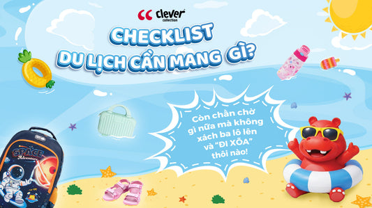 Những Món Đồ Không Thể Thiếu Cho Bé Khi Đi Du Lịch | Checklist Đầy Đủ Cho Ba Mẹ